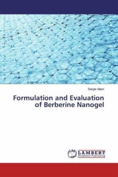 Formulation and Evaluation of Berberine Nanogel - Alam, Sanjar