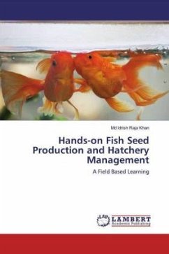 Hands-on Fish Seed Production and Hatchery Management - Khan, Md Idrish Raja