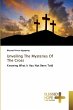 Unveiling The Mysteries Of The Cross - Bild 1