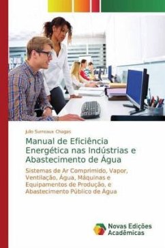 Manual de Eficiência Energética nas Indústrias e Abastecimento de Água - Surreaux Chagas, Julio