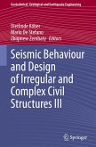 Seismic Behaviour and Design of Irregular and Complex Civil Structures III