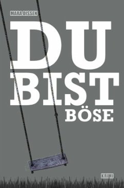 Du bist böse - Dissen, Mara