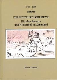 Die mittelste Grübeck - Band II - Tillmann, Rudolf