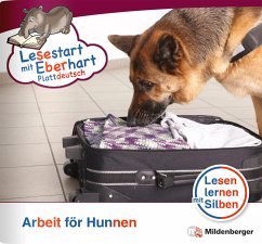 Arbeit för Hunnen / Lesestart mit Eberhart - Plattdeutsch - Brandau, Nicole;Drecktrah, Stefanie