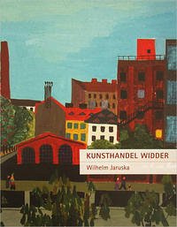 Kunsthandel Widder – Wilhelm Jaruska - Kunsthandel Widder (Hrsg.)
