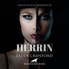 Die Herrin   Erotik Audio Story   Erotisches Hörbuch Audio CD - Cranford, Paula