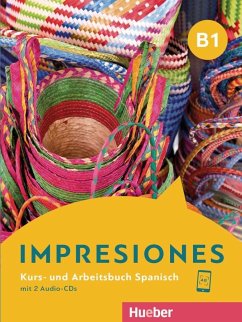 Impresiones B1. Kurs- und Arbeitsbuch mit 2 Audio-CDs - Varela Navarro, Montserrat; Sánchez Triana, Luz Astrid; Balboa Sánchez, Olga; Teissier de Wanner, Claudia; Villarino Cirici, Berta