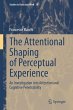 The Attentional Shaping of Perceptual... - Bild 1