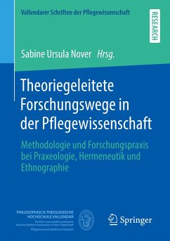 Theoriegeleitete Forschungswege in der Pflegewissenschaft