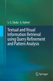 Textual and Visual Information Retrieval using Query Refinement and Pattern Analysis