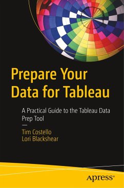 Prepare Your Data for Tableau - Costello, Tim;Blackshear, Lori