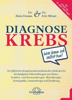Diagnose Krebs - Dumas, Alain;Ménat, Eric
