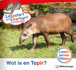 Wat is en Tapir? / Lesestart mit Eberhart - Plattdeutsch - Drecktrah, Stefanie