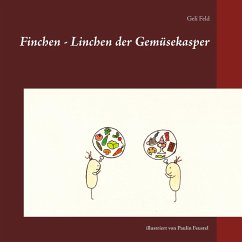 Finchen - Linchen der Gemüsekasper - Feld, Geli;Feustel, Paulin