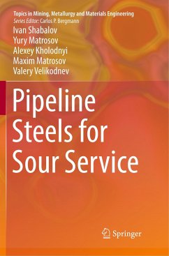 Pipeline Steels for Sour Service - Shabalov, Ivan;Matrosov, Yury;Kholodnyi, Alexey