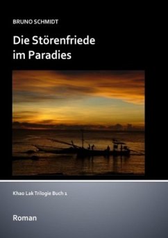 Die Störenfriede im Paradies - Schmidt, Bruno