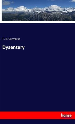 Dysentery - Converse, T. E.