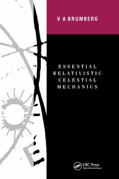 Essential Relativistic Celestial Mechanics - Brumberg, Victor