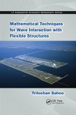 Mathematical Techniques for Wave Interaction with Flexible Structures