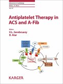 Antiplatelet Therapy in ACS and A-Fib (eBook, ePUB) Antiplatelet Therapy in ACS and A-Fib (eBook, ePUB)