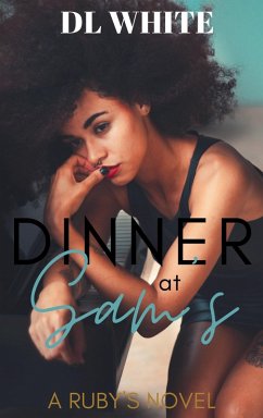 Dinner at Sam's (Ruby's Series, #2) (eBook, ePUB) - White, Dl