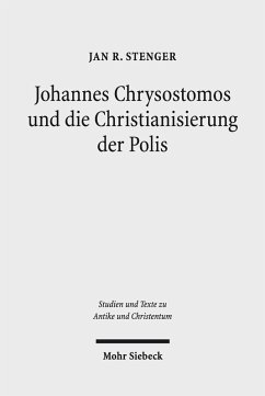 Cover Johannes Chrysostomos und die Christianisierung der Polis (eBook, PDF)