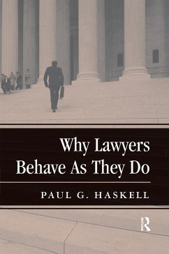 Why Lawyers Behave as They Do - Haskell, Paul G