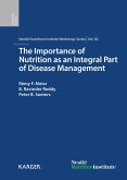 The Importance of Nutrition as an Integral Part of Disease Management (eBook, ePUB)