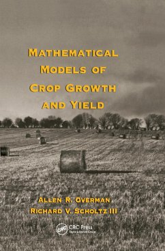 Mathematical Models of Crop Growth and Yield - Overman, Allen R; Scholtz, Richard V