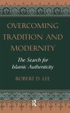 Overcoming Tradition And Modernity Overcoming Tradition And Modernity