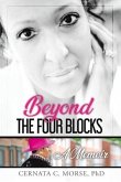 Beyond the Four Blocks, a Memoir: Volume 1