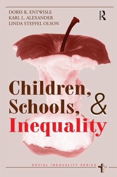 Children, Schools, And Inequality - Entwisle, Doris R; Alexander, Karl Len; Olson, Linda Steffel