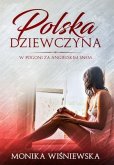 Polska Dziewczyna W Pogoni Za Angielskim Snem (eBook, ePUB)