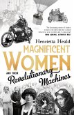 Magnificent Women and their Revolutionary Machines (eBook, ePUB)