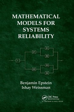 Mathematical Models for Systems Reliability - Epstein, Benjamin; Weissman, Ishay