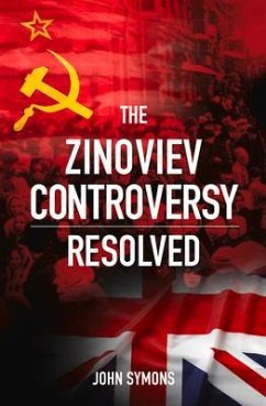 The Zinoviev Controversy Resolved - Symons, John