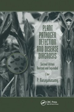 Plant Pathogen Detection and Disease Diagnosis - Narayanasamy, P.