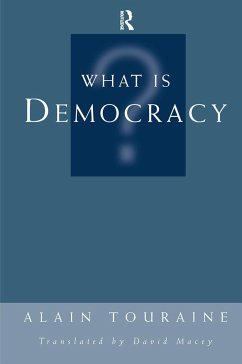 What Is Democracy? - Touraine, Alain; Macey, David