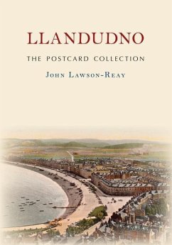 Llandudno the Postcard Collection - Lawson-Reay, John