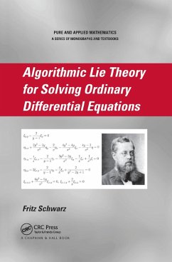 Algorithmic Lie Theory for Solving Ordinary Differential Equations - Schwarz, Fritz