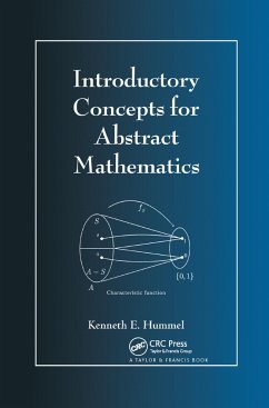 Introductory Concepts for Abstract Mathematics - Hummel, Kenneth E