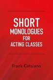 Short Monologues for Acting Classes (eBook, ePUB)