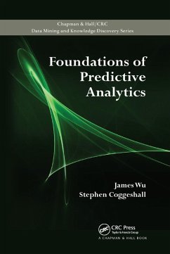 Foundations of Predictive Analytics - Wu, James; Coggeshall, Stephen