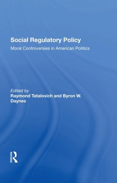 Social Regulatory Policy - Tatalovich, Raymond; Daynes, Byron W
