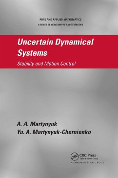 Uncertain Dynamical Systems - Martynyuk, A a; Martynyuk-Chernienko, Yu A