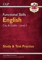 Functional Skills English: City & Guilds Level 1 - Study & Test Practice - CGP Books