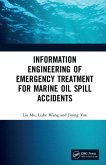 Information Engineering of Emergency Treatment for Marine Oil Spill Accidents