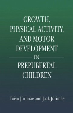 Growth, Physical Activity, and Motor Development in Prepubertal Children - Jurimae, Toivo; Jurimae, Jaak