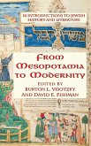 From Mesopotamia To Modernity From Mesopotamia To Modernity