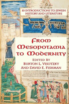 From Mesopotamia To Modernity - Visotzky, Burton; Fishman, David